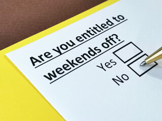 Obraz premium One person is answering question about weekends off.