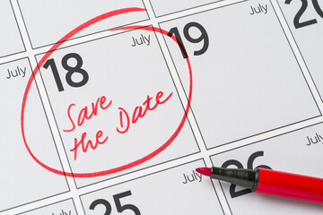 Save the Date written on a calendar - July 18