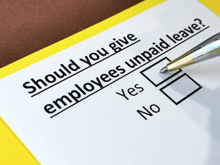Fototapeta premium One person is answering question about unpaid leave.