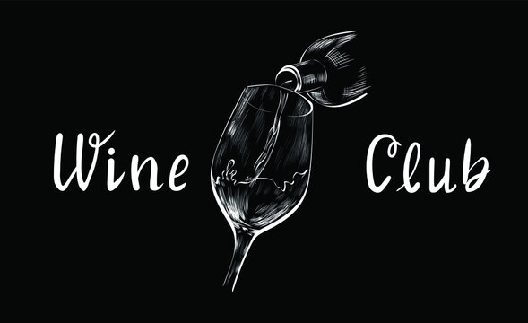 wine pouring in glass , lettering chalk vector isolated design on balck background. Concept for logo, menu, cards, print 