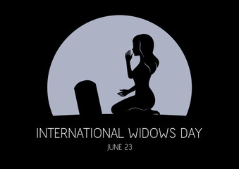 International Widows Day vector. Young grieving widow vector. Woman kneeling at a grave vector. Silhouette of a young woman at the grave vector. Widows Day Poster, June 23. Important day