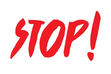 Stop lettering. Vector text brush written. Calligraphy illustration isolated. Typography for banner, badge, postcard, t-shirt, poster.