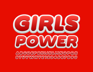 Vector bright poster Girls Power with Modern Font. Red and White Alphabet Letters and Numbers