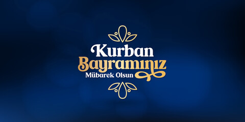 Feast of the Sacrif (Eid al-Adha Mubarak) Feast of the Sacrifice Greeting (Turkish: Kurban Bayraminiz Mubarek Olsun) Holy days of muslim community. Billboard, Social Media, Greeting Card template.