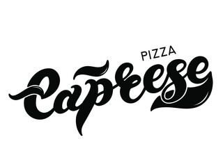 Pizza Caprese. The name of the type of Pizza in Italian. Hand drawn lettering. Illustration is great for restaurant or cafe menu design.