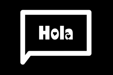 Spanish greeting Hola meaning hello in english.