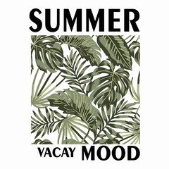 t-shirt print  with palm leaves with text summer vacay mood.