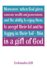  Moreover, when God gives someone wealth and possessions. Bible verse, quote