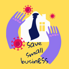 Stock vector illustration of a tie in the house surrounded by caring hands as a concept for save small businesses during the financial crisis caused by the Covid-19 pandemic. Support small business.