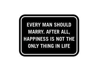 Signage every man should marry 