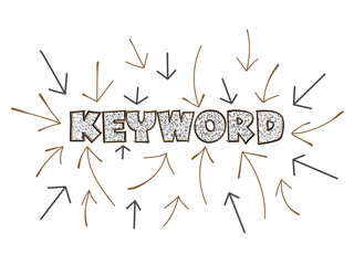 Keywords research for SEO, arrows pointing to the word Keyword at the center. Hand-drawn illustration for business design isolated on white
