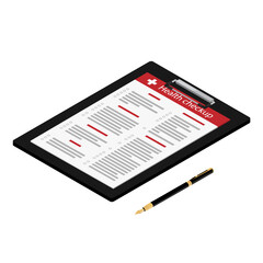 Health checkup healthcare concept. Health check form on clipboard and pen isolated on white background. Isometric view. Vector