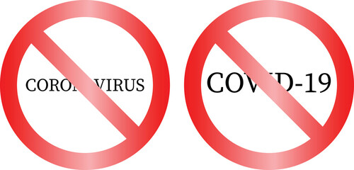 No Sign symbols with Coronavirus and covid19 written in them