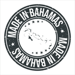 Fototapeta na wymiar Made in The Bahamas Symbol. Silhouette Icon Map. Design Grunge Vector. Product Export Seal.