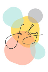 So long. Handwritten inscription. Template with text space For children s room, Valentine s day Greeting card, wedding invitation. Typographic poster in vintage retro style.