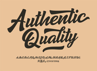"Authentic Quality" Original Brush Script Font. Retro Typeface. Vector Illustration.