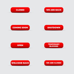 A collection of realistic red banners with shadow. Banners with the inscription closed, open, welcome back. shutdown, coming soon, and others.