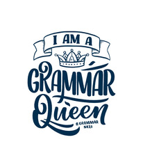 Hand drawn lettering composition about Grammar. Funny slogan. Isolated calligraphy quote. Great design for book cover, postcard, t shirt print or poster. Vector