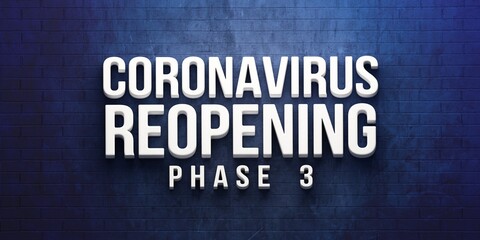 Covid-19 Coronavirus Reopening Phase 3 banner. 3D rendering illustration