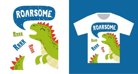 Bright dinosaur tshirt print design with text vector illustration. Template with stylish outfit with wild animal flat style. Roarsome inscription. Garment industry concept