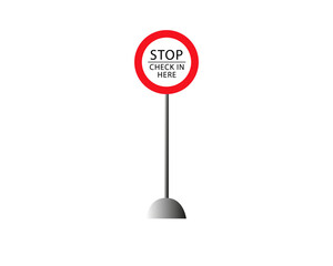 Stop Check In Here Sign Isolated On White Background. Caution Symbol Modern Simple Vector Icon