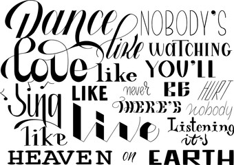 Dance like nobodys listening lettering composition design. Hand drawn inspirational quote collection.