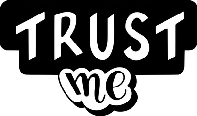 Trust me hand drawn lettering design sticker. Hand drawn positive quote card.