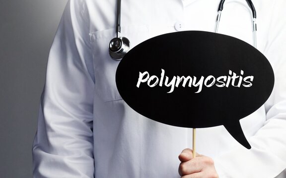 Polymyositis. Doctor with stethoscope holds speech bubble in hand. Text is on the sign. Healthcare, medicine