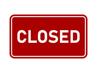 Closed Sign with a Red Rectangular Board Icon with Rounded Corners. Vector Image.