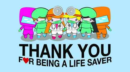 Thank you doctor and Nurses and medical personnel team for fighting the new type corona virus or covid-19. vector character with cartoon illustration