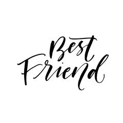 Best friend postcard. Modern vector brush calligraphy. Ink illustration with hand-drawn lettering. 