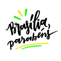 Brasília, Parabéns! Happy Birthday Brasília. Brazilian City Anniversary. Brazilian Portuguese Hand Lettering. Vector. 