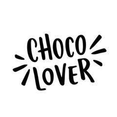Choco Lover. Chocolate Lover. Hand Lettering Vector. 