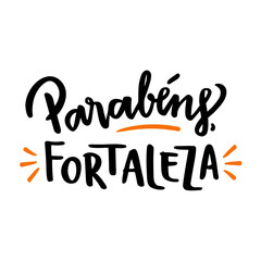 Fototapeta premium Parabéns, Fortaleza. Happy Birthday, Fortaleza! Brazilian City Name. Brazilian Portuguese Hand Lettering. Vector.