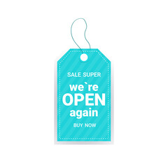 super sale we are open again grand opening invitation tag coronavirus quarantine is over advertising campaign concept sticker poster label flyer vector illustration