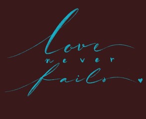 Love never fails | digital art