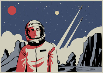 Astronaut on an Unknown Planet Retro Space Poster Stylization, Spaceman with Helmet, Rockets Launching, Flying Space Rockets 