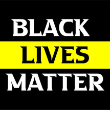 black lives matter , black white yellow