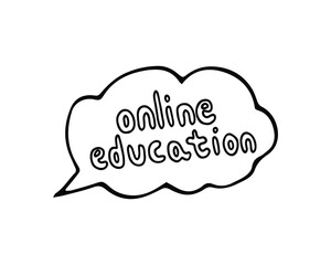 Isolated hand drawn vector lettering of online education in doodle style. Illustration for festival design, invitation, greeting card, poster.