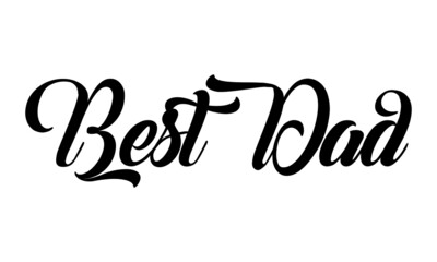 Happy Father's Day, Typography for print or use as poster, card, flyer or T Shirt 