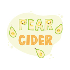 Pear cider - Lettering sign design. Vector illustration.