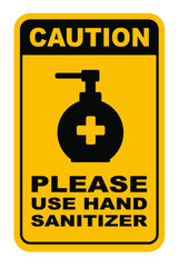 please use hand sanitizer sign	