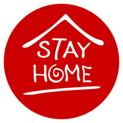 Stay home, stay safe - hand vector lettering on theme of quarantine, self protection times and coronavirus prevention. Vector medical red icon. Healthcare design