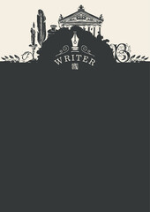 Writer workspace in vintage style with drawings and place for text. Vector black and white artistic illustration on a literary theme with nib, candle, feather, inkwell, architectural facade