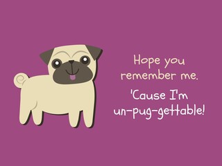 Adorable beige Pug puppy on a purple background. Hope you remember me lettering quote. Humor or greeting card, hand drawn style print illustration.