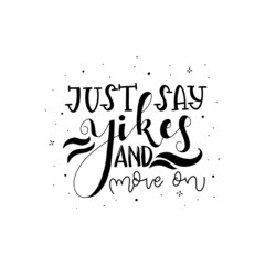 Modern calligraphy phrase quote vector design.  Inspirational quote design.