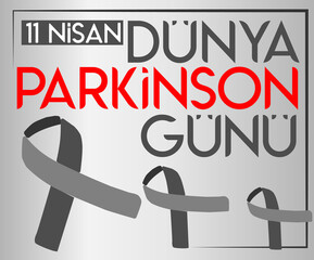 World Parkinson day. April 11 turkish: dünya parkinson günü 11 nisan