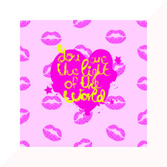 Pop art seamless pink background with kisses, lip balm prints, the inscription you are the light of the world, modern feminine style patterns ready to use - just drag and drop to a swatch panel.