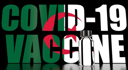 New coronavirus vaccine with text and flag of Algeria as a background. Algerian medical research and vaccination. 3D rendering