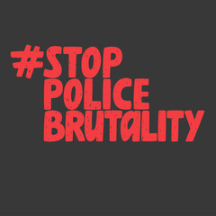 Stop police brutality hashtag, anti-violence movement, vector sign